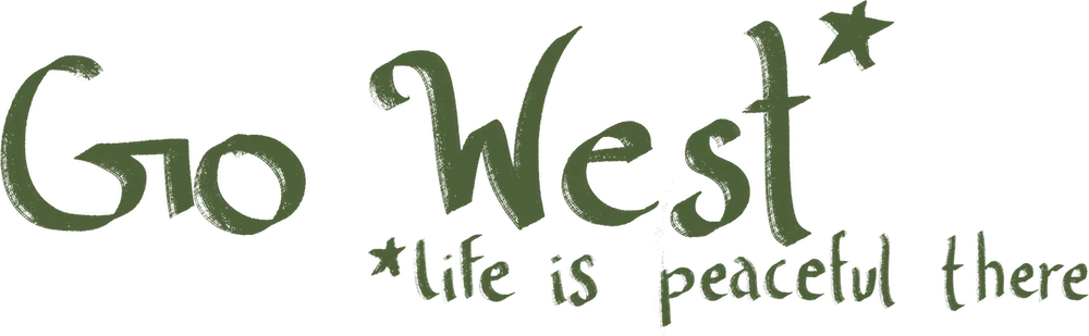 Go West — life is peaceful there